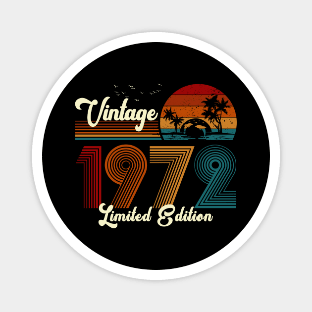 Vintage 1972 Shirt Limited Edition 48th Birthday Gift Magnet by Damsin